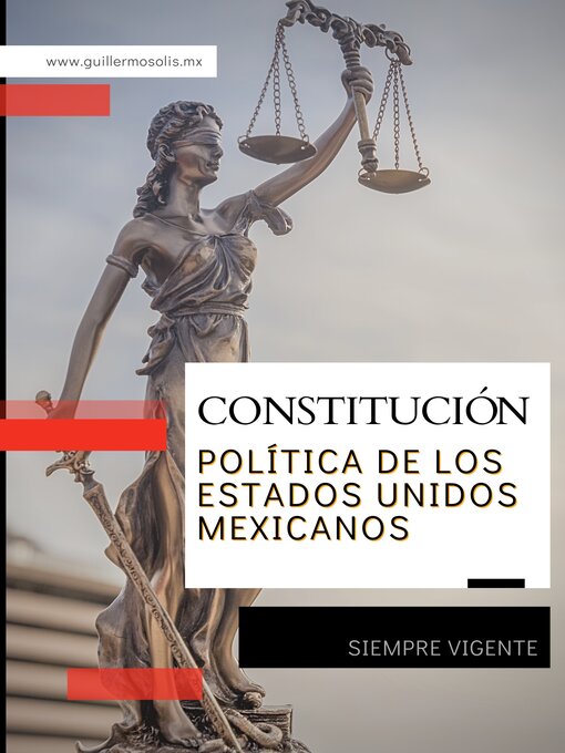 Title details for Constitución Política de los Estados Unidos Mexicanos by Congreso de la Unión - Available